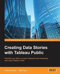 bokomslag Creating Data Stories with Tableau Public