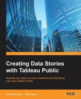 Creating Data Stories with Tableau Public 1