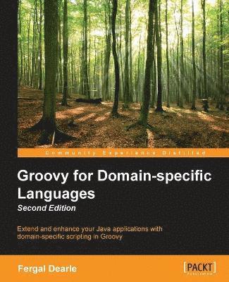 bokomslag Groovy for Domain-Specific Languages - Second Edition