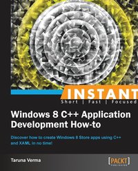 bokomslag Instant Windows 8 C++ Application Development How-to