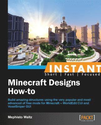 bokomslag Instant Minecraft Designs How-to