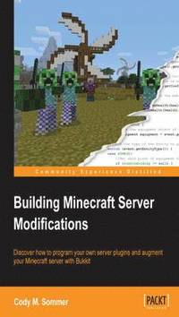 bokomslag Building Minecraft Server Modifications