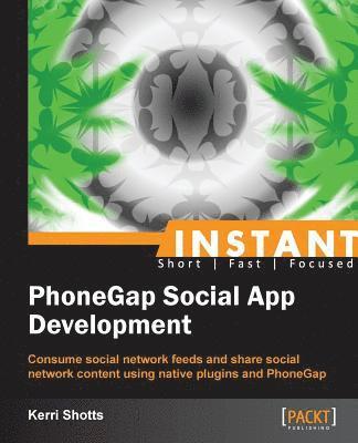 Kerri Shotts - Phonegap Social App Development, Häftad