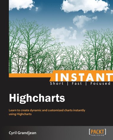 bokomslag Instant Highcharts Starter