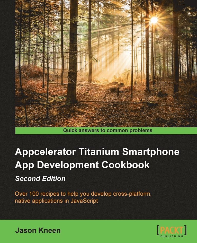 Appcelerator Titanium Smartphone App Development Cookbook - 1