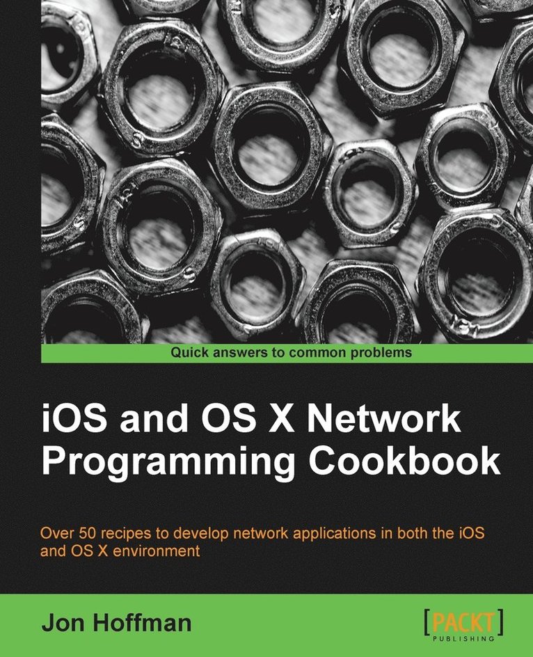 Jon Hoffman - iOS and OS X Network Programming Cookbook, Häftad