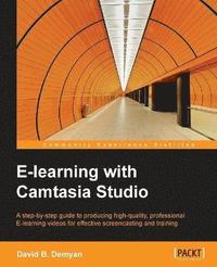 bokomslag E-learning with Camtasia Studio