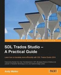 bokomslag SDL Trados Studio - A Practical Guide