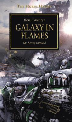 Ben Counter - Horus Heresy - Galaxy in Flames, Häftad