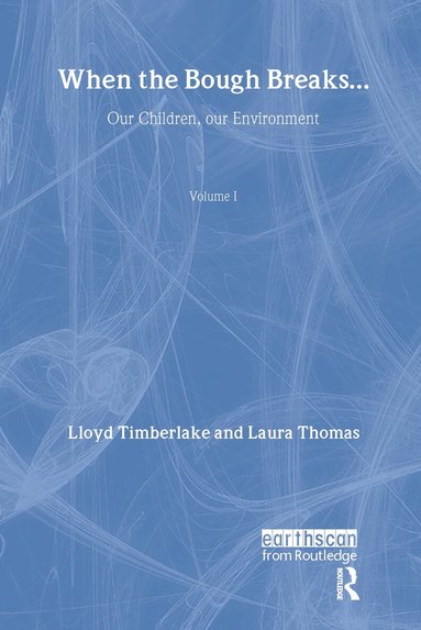 Laura Thomas, Lloyd Timberlake - When the Bough Breaks..., Inbunden