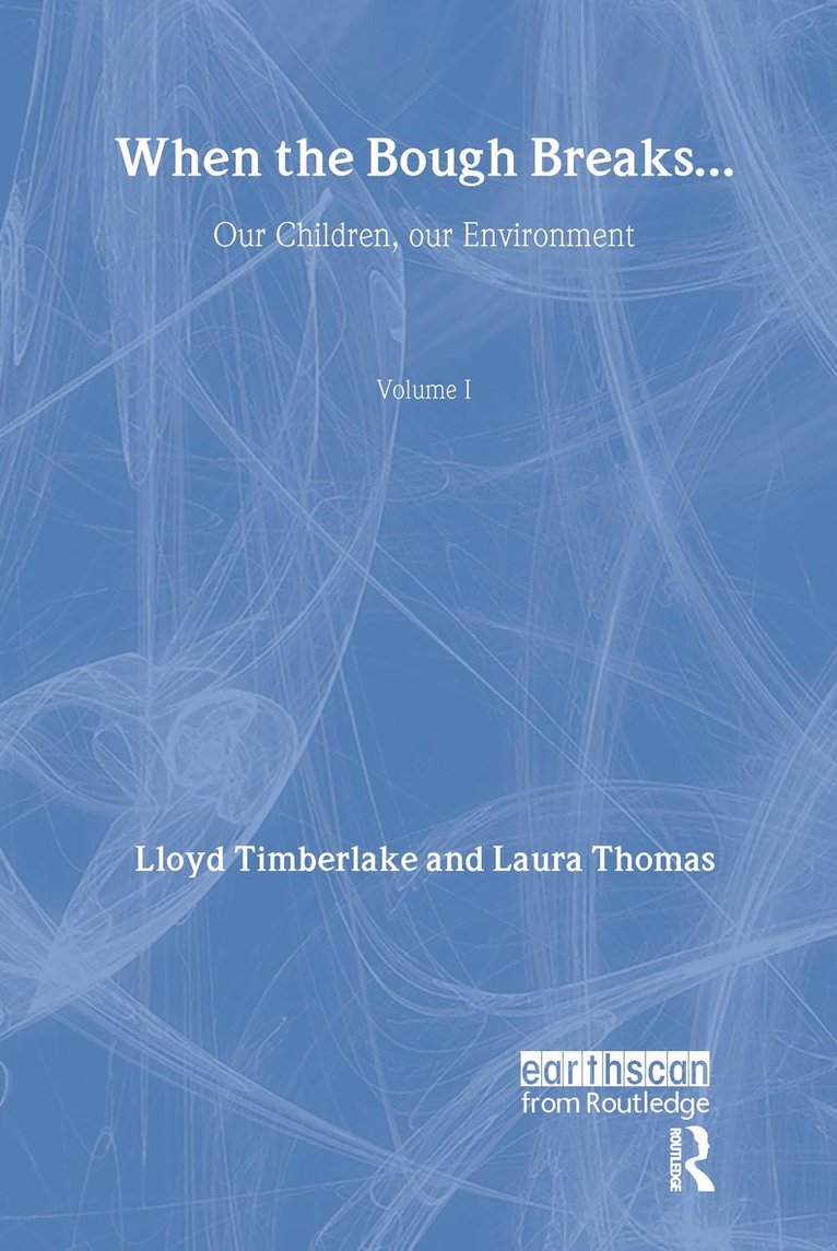 Lloyd Timberlake, Laura Thomas, Lloyd Timberlake - When the Bough Breaks..., Inbunden