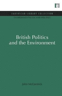 bokomslag British Politics and the Environment