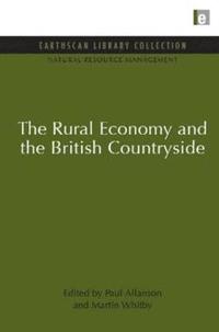 bokomslag The Rural Economy and the British Countryside