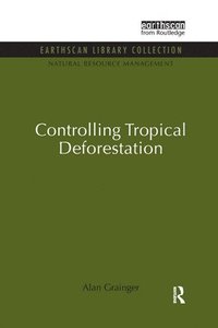 bokomslag Controlling Tropical Deforestation