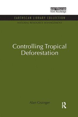 Controlling Tropical Deforestation 1