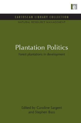 Caroline Sargent, Stephen Bass - Plantation Politics, Inbunden