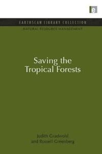 bokomslag Saving the Tropical Forests