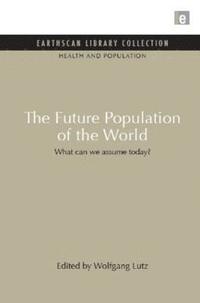 bokomslag The Future Population of the World