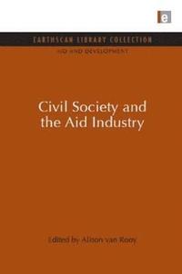 bokomslag Civil Society and the Aid Industry