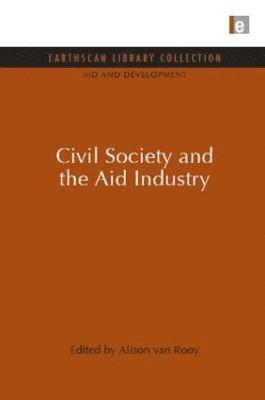 bokomslag Civil Society and the Aid Industry