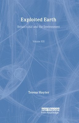 Teresa Hayter - Exploited Earth, Inbunden
