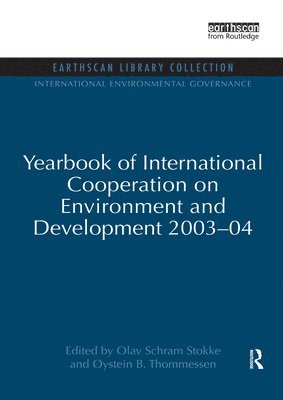 Yearbook of International Cooperation on Environment and Development 2003-04 1