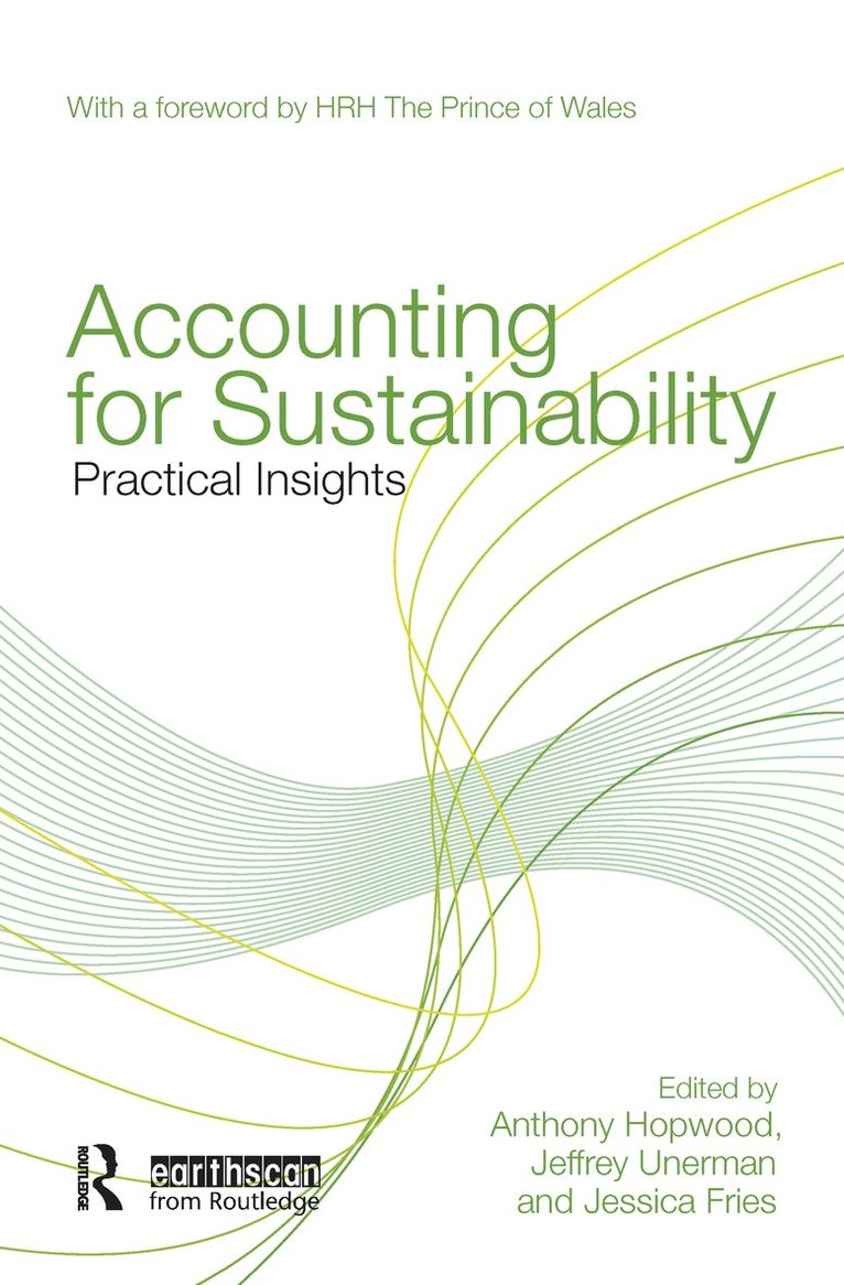 Anthony Hopwood, Jeffrey Unerman, Jessica Fries, UK) Unerman, Jeffrey (Royal Holloway, University of London - Accounting for Sustainability, Inbunden