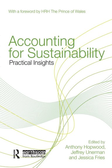 Anthony Hopwood, Jeffrey Unerman, Jessica Fries - Accounting for Sustainability, Häftad