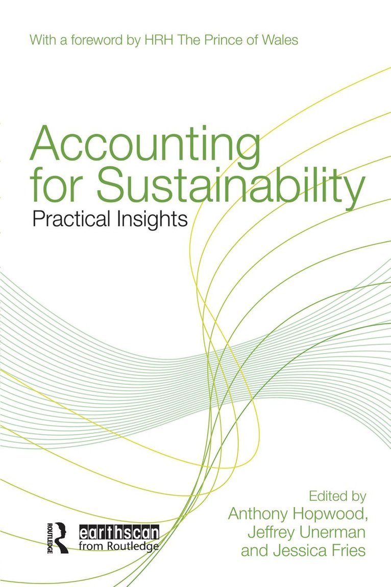 Anthony Hopwood, Jeffrey Unerman, Jessica Fries, UK) Unerman, Jeffrey (Royal Holloway, University of London - Accounting for Sustainability, Häftad