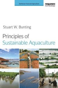 bokomslag Principles of Sustainable Aquaculture: Promoting Social, Economic and Environmental Resilience