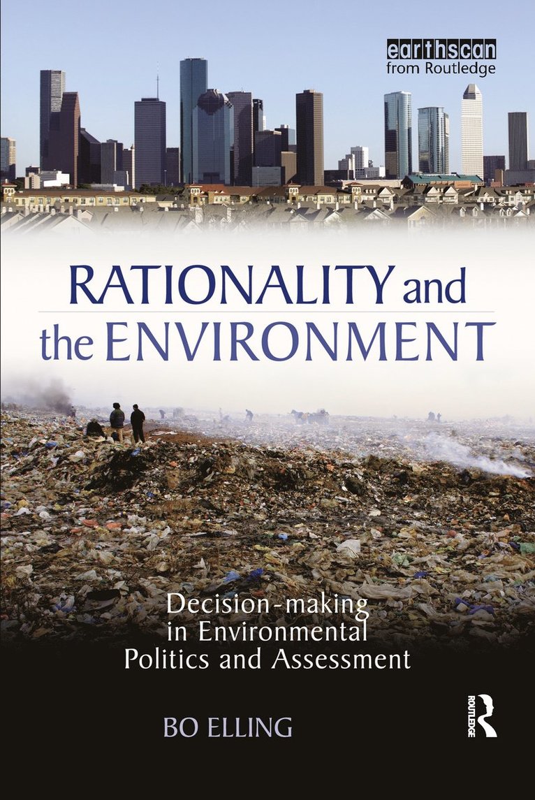 Bo Elling - Rationality and the Environment, Häftad