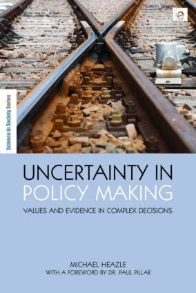 Michael Heazle - Uncertainty in Policy Making, Inbunden