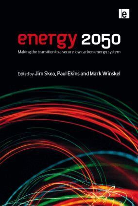 Jim Skea, Paul Ekins, Mark Winskel - Energy 2050, Inbunden