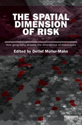 Detlef Muller-Mahn - Spatial Dimension of Risk, Inbunden