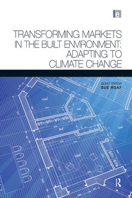 Transforming Markets in the Built Environment 1
