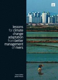 bokomslag Lessons for Climate Change Adaptation from Better Management of Rivers