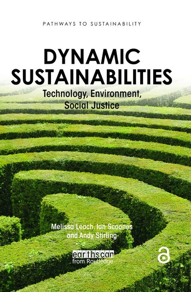 Melissa Leach, Andrew Charles Stirling, Ian Scoones, Melissa Leach, Ian Scoones, Andy Stirling - Dynamic Sustainabilities, Inbunden