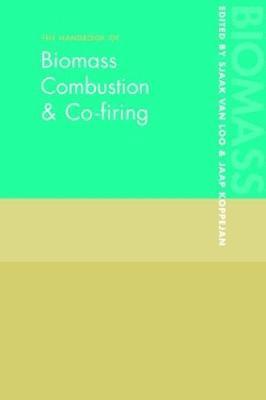 Jaap Koppejan, Sjaak van Loo, Sjaak van Loo, Sjaak Van Loo - Handbook of Biomass Combustion and Co-firing, Häftad