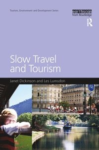 bokomslag Slow Travel and Tourism