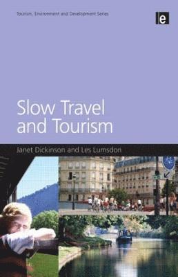 Slow Travel and Tourism 1