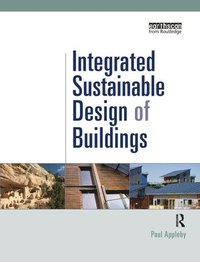 bokomslag Integrated Sustainable Design of Buildings