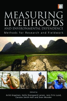 Arild Angelsen, Helle Overgaard Larsen, Jens Friis Lund, Carsten Smith-Hall, Sven Wunder - Measuring Livelihoods and Environmental Dependence, Inbunden
