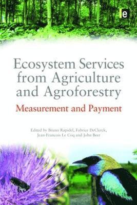 bokomslag Ecosystem Services from Agriculture and Agroforestry