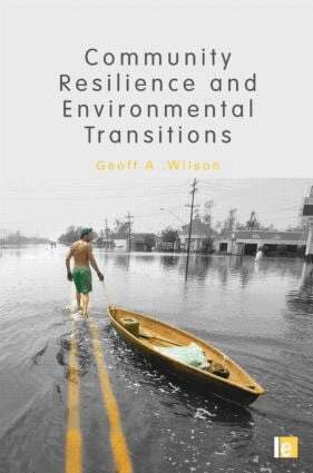 Geoff Wilson - Community Resilience and Environmental Transitions, Inbunden