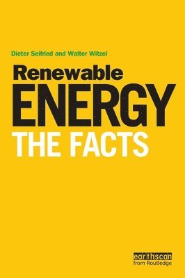 Walter Witzel, Dieter Seifried - Renewable Energy - The Facts, Häftad