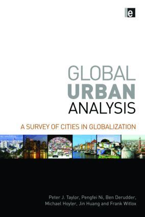Peter J Taylor, Pengfei Ni, Ben Derudder, Michael Hoyler, Jin Huang, Frank Witlox - Global Urban Analysis, Inbunden