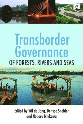 bokomslag Transborder Governance of Forests, Rivers and Seas