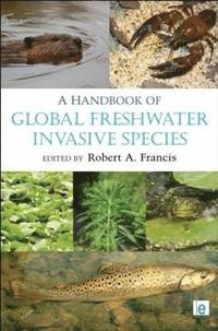 bokomslag A Handbook of Global Freshwater Invasive Species