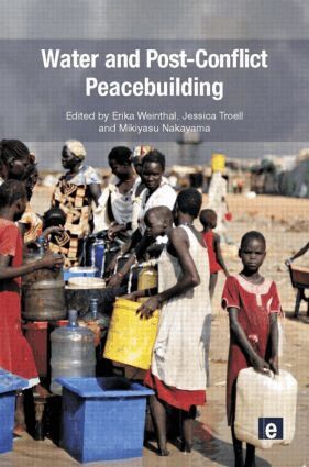 Erika Weinthal, Jessica J. Troell, Mikiyasu Nakayama - Water and Post-Conflict Peacebuilding, Häftad