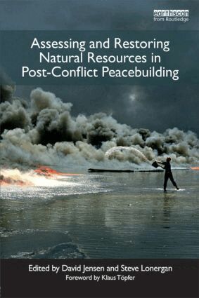 David Jensen, Stephen Lonergan - Assessing and Restoring Natural Resources In Post-Conflict Peacebuilding, Häftad
